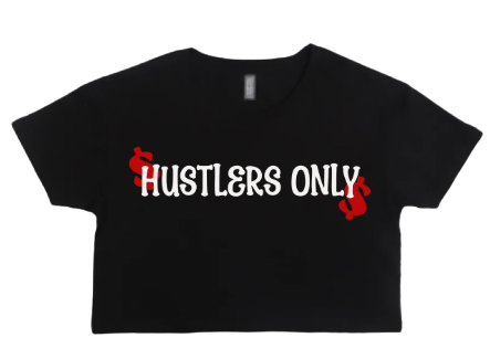 Hustler's Only Cropped T-Shirt