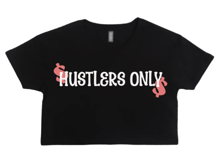 Hustler's Only Cropped T-Shirt